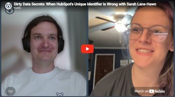 Dirty Data Secrets: When HubSpot's Unique Identifier Is Wrong (with Sarah Lane-Hawn)